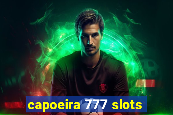 capoeira 777 slots